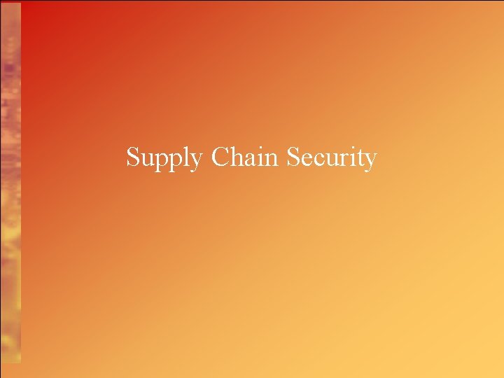 Supply Chain Security 