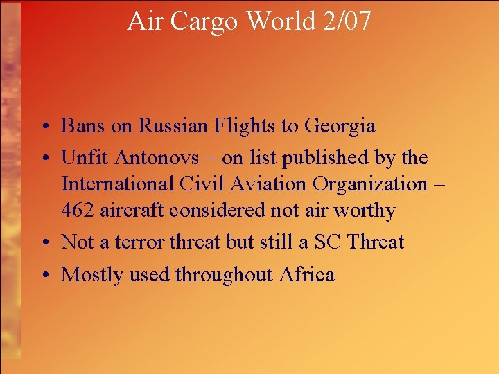Air Cargo World 2/07 • Bans on Russian Flights to Georgia • Unfit Antonovs
