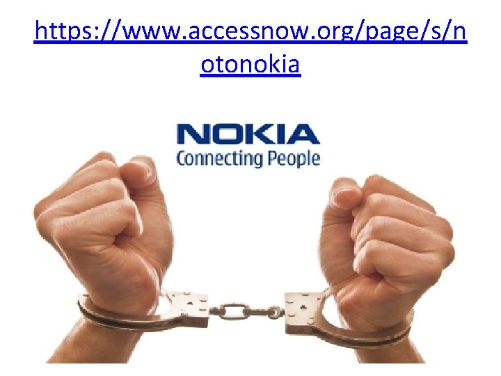 https: //www. accessnow. org/page/s/n otonokia 