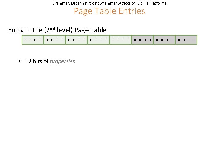 Drammer: Deterministic Rowhammer Attacks on Mobile Platforms Page Table Entries Entry in the (2