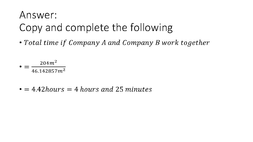 Answer: Copy and complete the following •  Answer: Copy and complete the following •