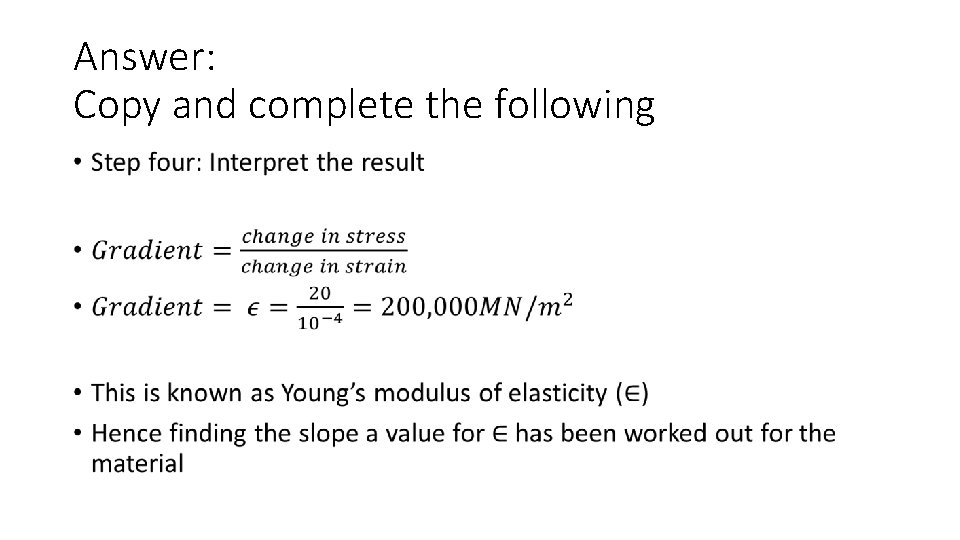 Answer: Copy and complete the following •  Answer: Copy and complete the following •