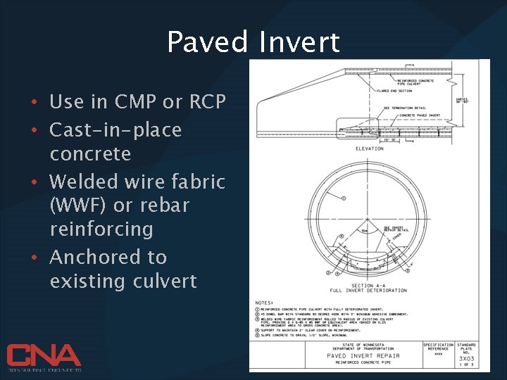 Paved Invert • Use in CMP or RCP • Cast-in-place concrete • Welded wire