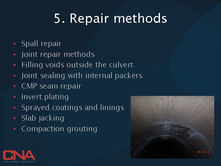 5. Repair methods • • • Spall repair Joint repair methods Filling voids outside