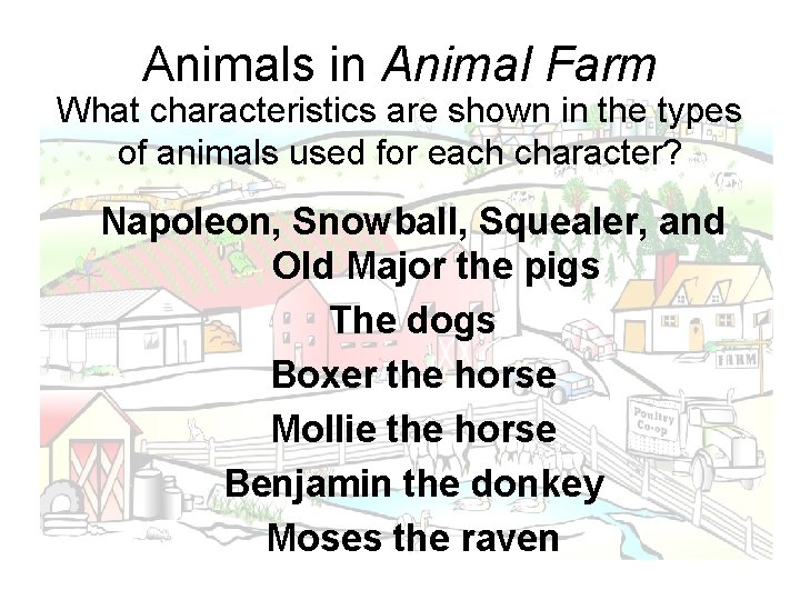 Animals in Animal Farm What characteristics are shown in the types of animals used