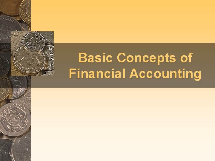 Basic Concepts of Financial Accounting 