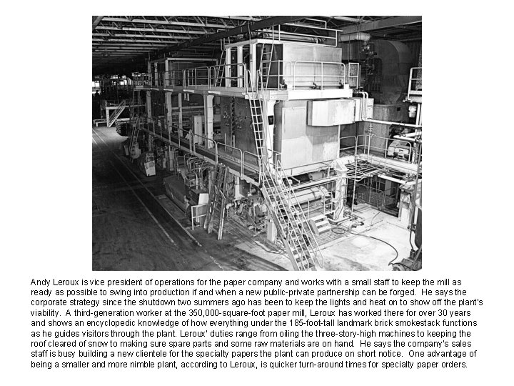Andy Leroux is vice president of operations for the paper company and works with