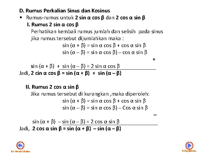 D. Rumus Perkalian Sinus dan Kosinus § Rumus-rumus untuk 2 sin α cos β