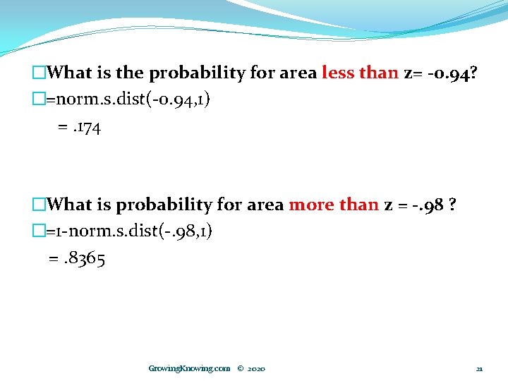 �What is the probability for area less than z= -0. 94? �=norm. s. dist(-0.