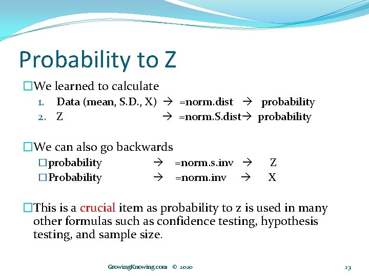 Probability to Z �We learned to calculate 1. Data (mean, S. D. , X)