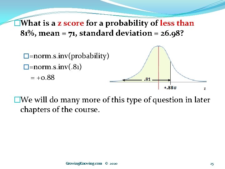 �What is a z score for a probability of less than 81%, mean =