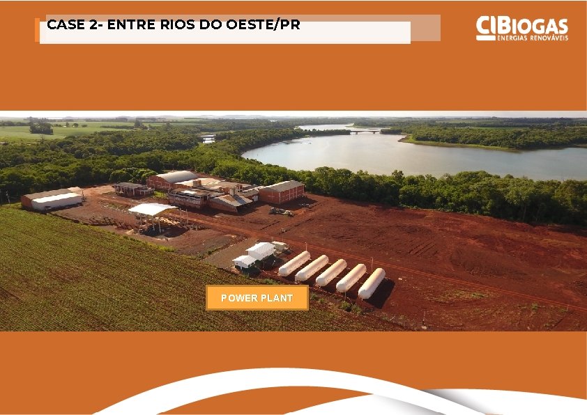 CASE 2 - ENTRE RIOS DO OESTE/PR POWER PLANT 