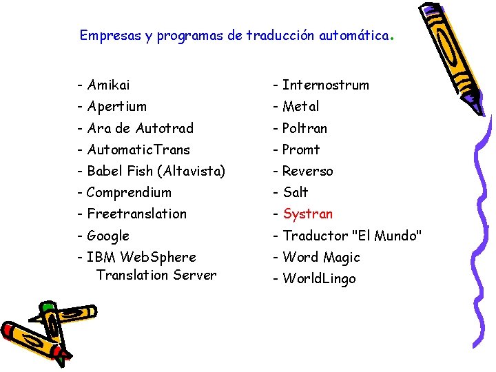 Empresas y programas de traducción automática . - Amikai - Internostrum - Apertium -