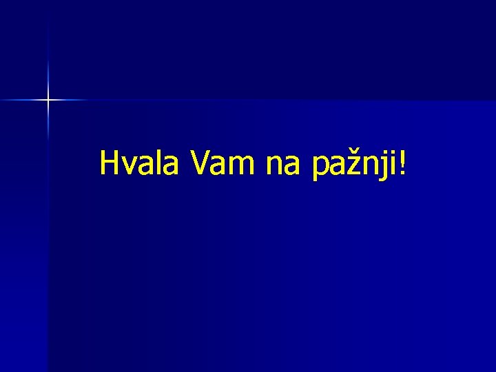 Hvala Vam na pažnji! 