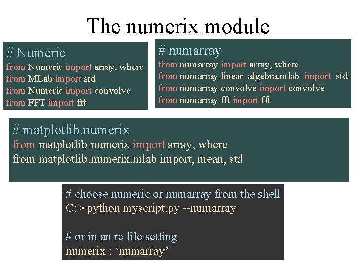 The numerix module # numarray # Numeric from Numeric import array, where from MLab