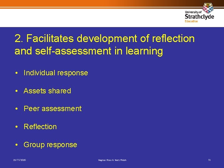 2. Facilitates development of reflection and self-assessment in learning • Individual response • Assets