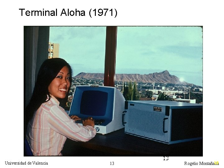 Terminal Aloha (1971) Universidad de Valencia 13 13 13 Rogelio Montañana 