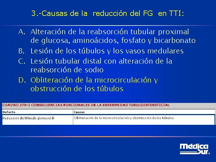 3. -Causas de la reducción del FG en TTI: A. Alteración de la reabsorción