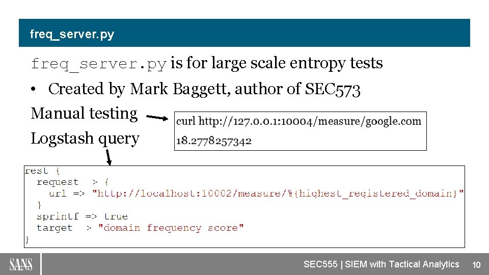 freq_server. py is for large scale entropy tests • Created by Mark Baggett, author