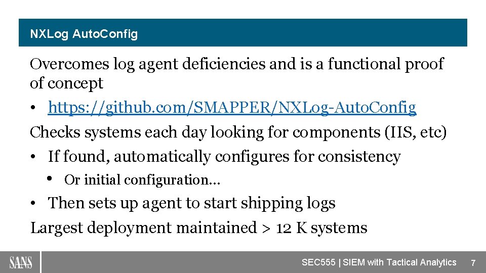 NXLog Auto. Config Overcomes log agent deficiencies and is a functional proof of concept