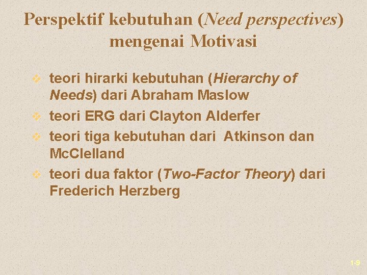 Perspektif kebutuhan (Need perspectives) mengenai Motivasi v teori hirarki kebutuhan (Hierarchy of Needs) dari