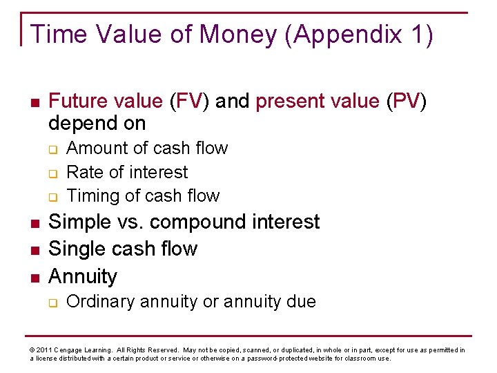 Time Value of Money (Appendix 1) n Future value (FV) and present value (PV)