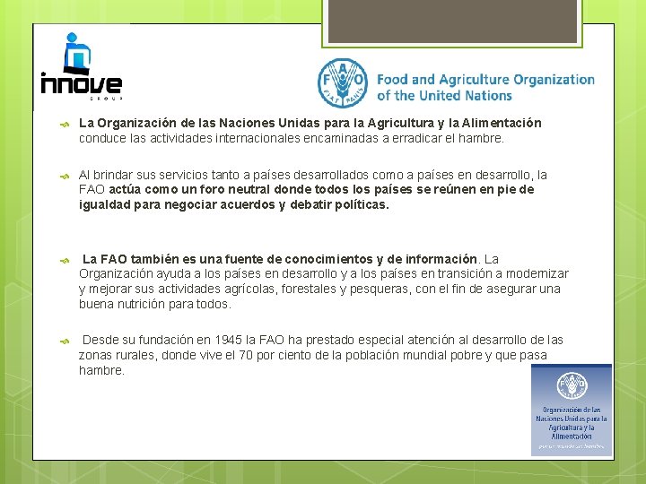  La Organización de las Naciones Unidas para la Agricultura y la Alimentación conduce