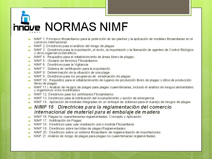 NORMAS NIMF NIMF 1: Principios fitosanitarios para la protección de las plantas y la