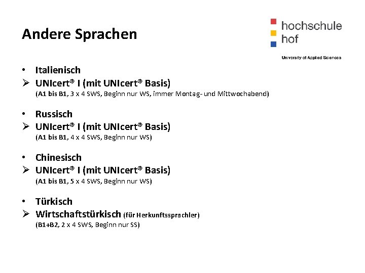 Andere Sprachen • Italienisch Ø UNIcert® I (mit UNIcert® Basis) (A 1 bis B