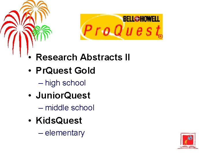  • Research Abstracts II • Pr. Quest Gold – high school • Junior.