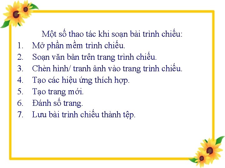 1. 2. 3. 4. 5. 6. 7. Một số thao tác khi soạn bài