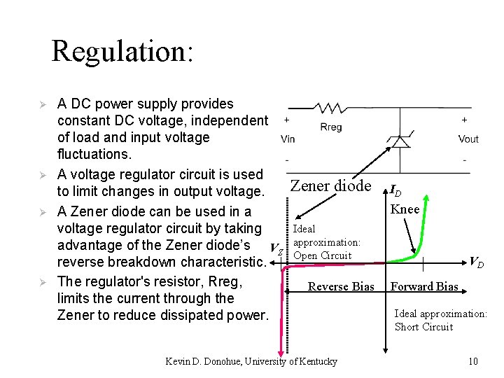 Regulation: Ø Ø A DC power supply provides constant DC voltage, independent of load