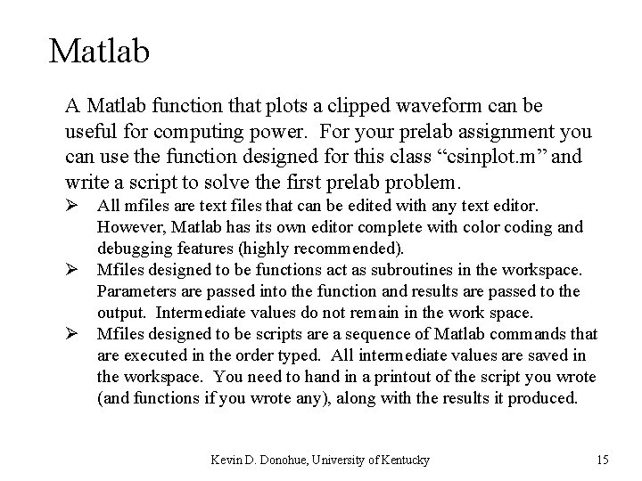 Matlab A Matlab function that plots a clipped waveform can be useful for computing