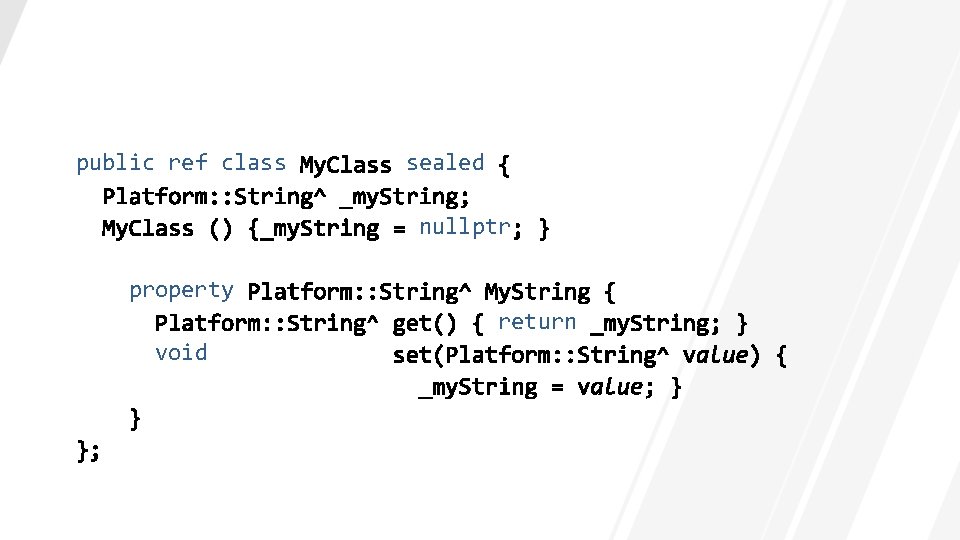public ref class sealed nullptr property return void 