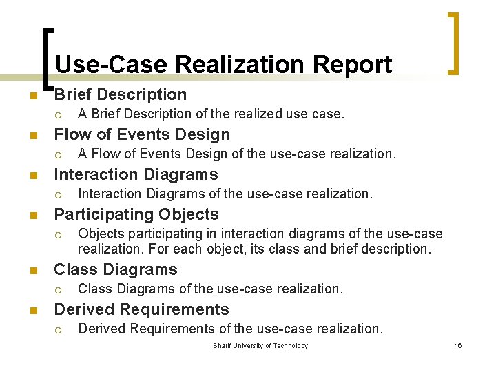 Use-Case Realization Report n Brief Description ¡ n Flow of Events Design ¡ n