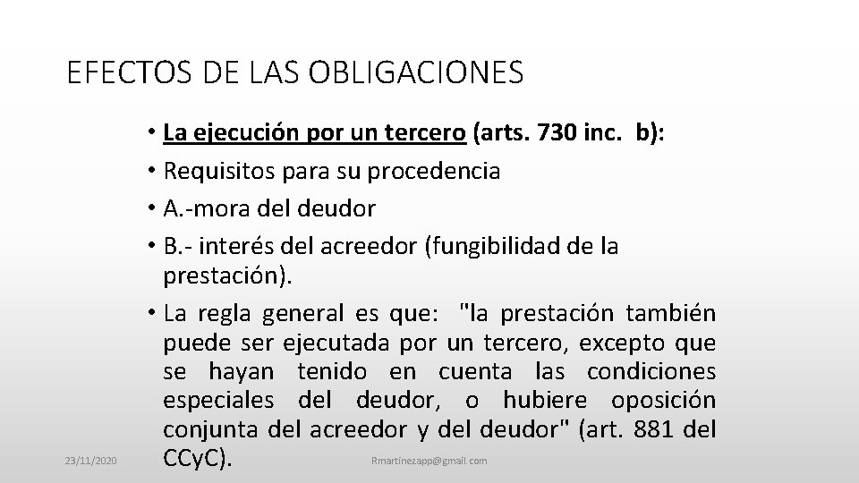 EFECTOS DE LAS OBLIGACIONES 23/11/2020 • La ejecución por un tercero (arts. 730 inc.