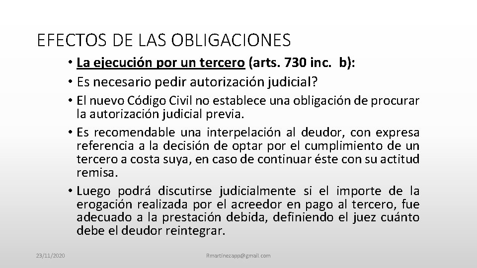 EFECTOS DE LAS OBLIGACIONES • La ejecución por un tercero (arts. 730 inc. b):