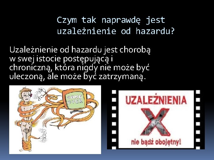 Czym tak naprawdę jest uzależnienie od hazardu? Uzależnienie od hazardu jest chorobą w swej