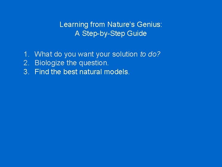 Learning from Nature’s Genius: A Step-by-Step Guide 1. What do you want your solution