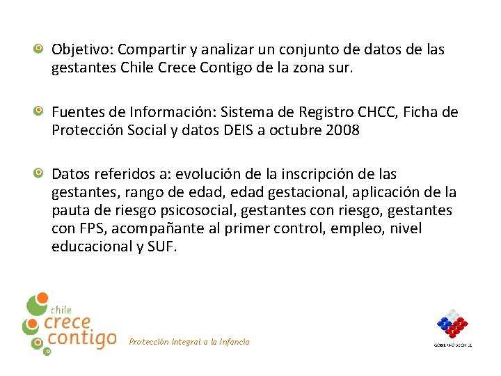 Objetivo: Compartir y analizar un conjunto de datos de las gestantes Chile Crece Contigo