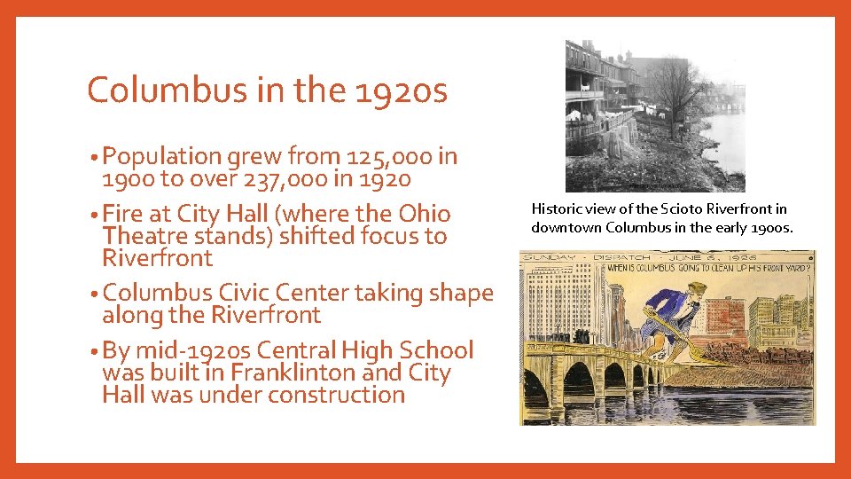 Columbus in the 1920 s • Population grew from 125, 000 in 1900 to