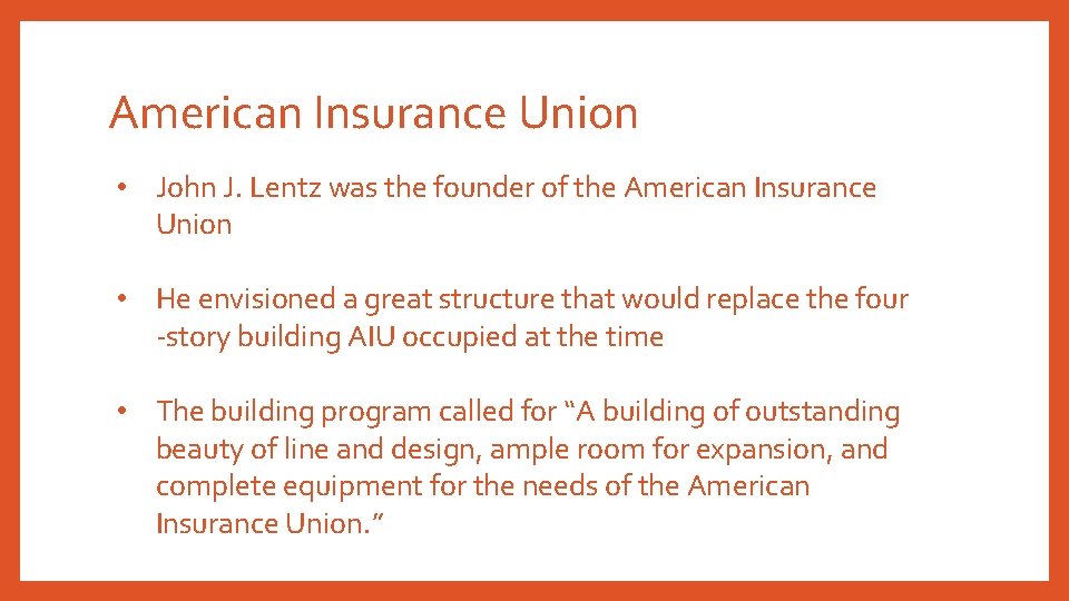 American Insurance Union • John J. Lentz was the founder of the American Insurance