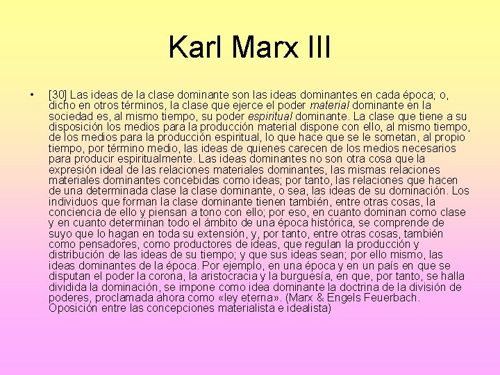 Karl Marx III • [30] Las ideas de la clase dominante son las ideas