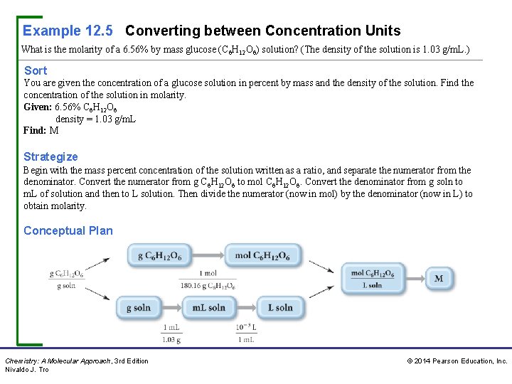 Example 12. 5 Converting between Concentration Units What is the molarity of a 6.