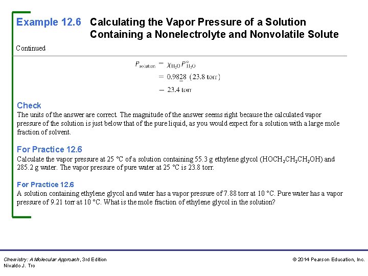 Example 12. 6 Calculating the Vapor Pressure of a Solution Containing a Nonelectrolyte and