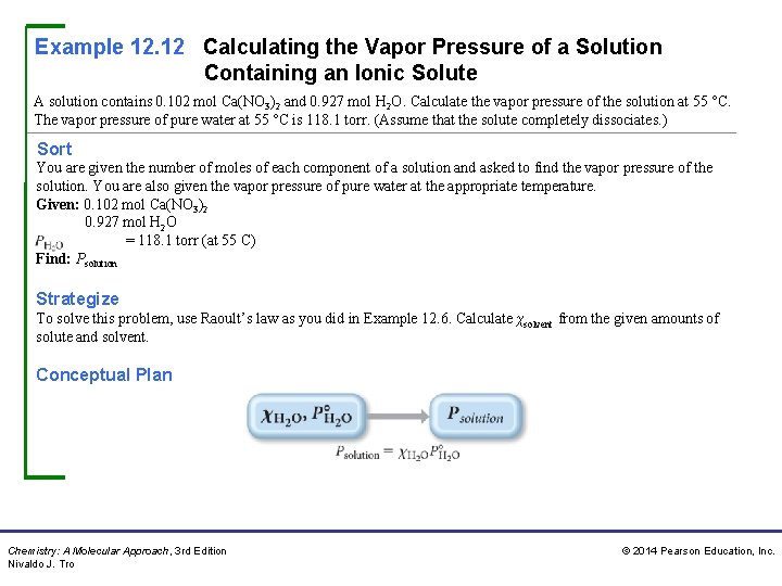 Example 12. 12 Calculating the Vapor Pressure of a Solution Containing an Ionic Solute