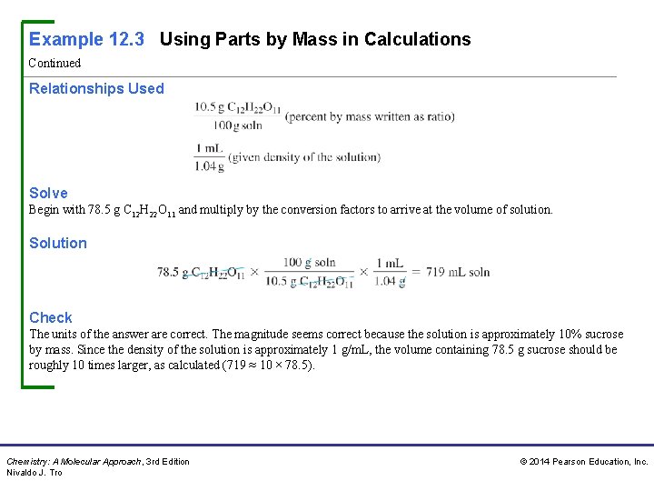 Example 12. 3 Using Parts by Mass in Calculations Continued Relationships Used Solve Begin