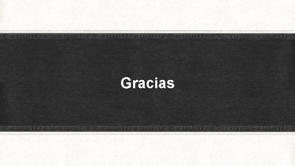 Gracias 