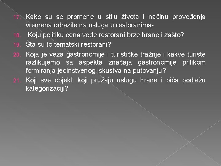 17. 18. 19. 20. 21. Kako su se promene u stilu života i načinu