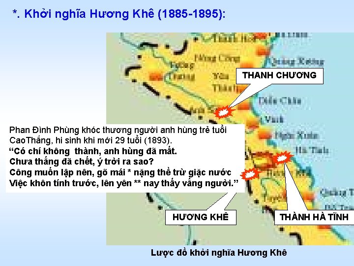 *. Khởi nghĩa Hương Khê (1885 1895): THANH CHƯƠNG Phan Đình Phùng khóc thương